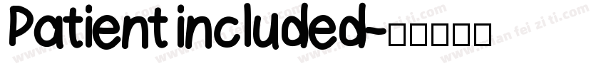Patient included字体转换
